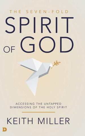 The SevenFold Spirit of God: Accessing the Untapped Dimensions of the Holy Spirit,Used