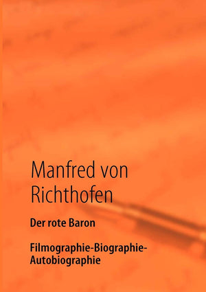 Der rote Baron: Filmographie  Biographie  Autobiographie (German Edition),New