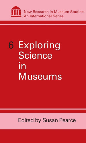 6 Exploring Science in Museums (Shakespeare, the Critical Tradition),Used