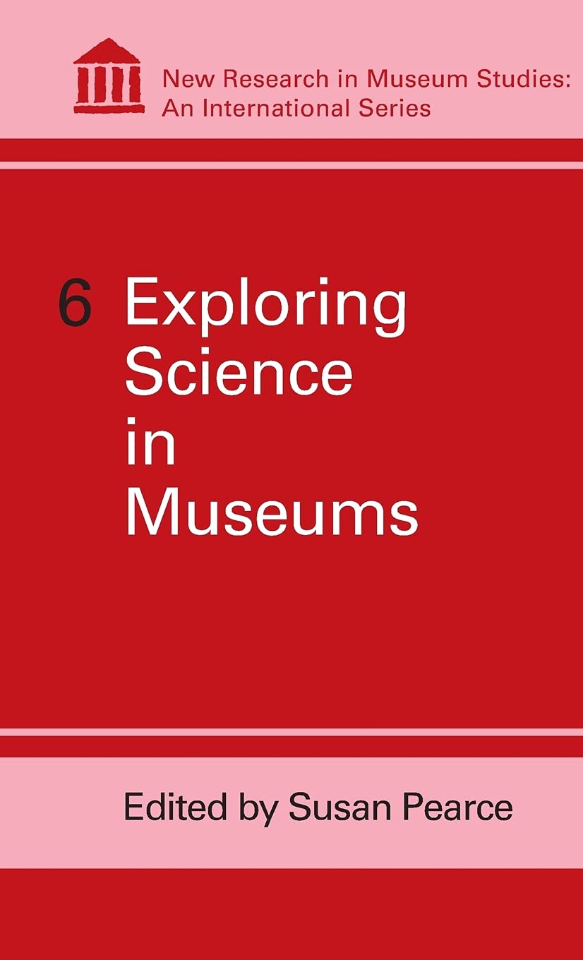 6 Exploring Science in Museums (Shakespeare, the Critical Tradition),Used