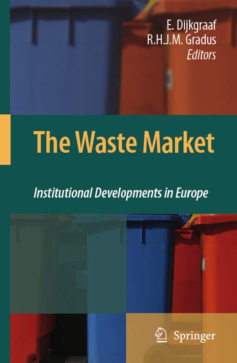 The Waste Market: Institutional Developments in Europe,New