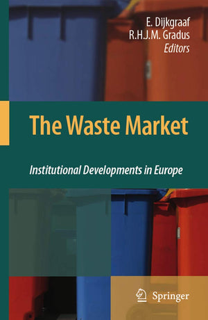 The Waste Market: Institutional Developments in Europe,Used