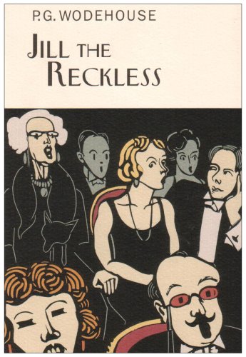 Jill The Reckless (Collector'S Wodehouse)