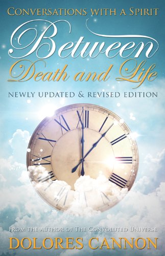 Between Death & Life: Conversations With A Spirit,Used