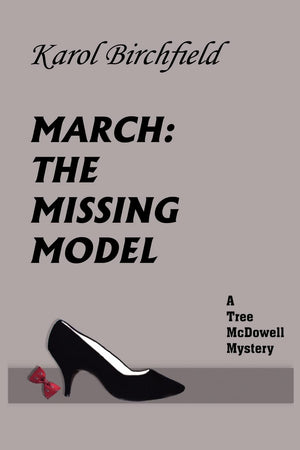 March: THE MISSING MODEL: A Tree McDowell Mystery,Used