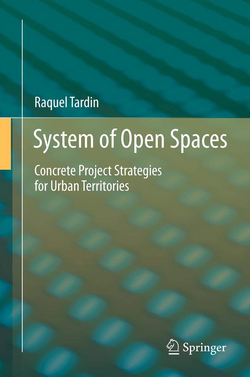 System Of Open Spaces: Concrete Project Strategies For Urban Territories,Used