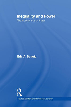 Inequality and Power (Routledge Frontiers of Political Economy),Used