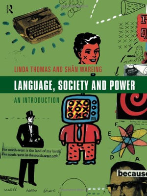 Language, Society and Power: An Introduction,Used