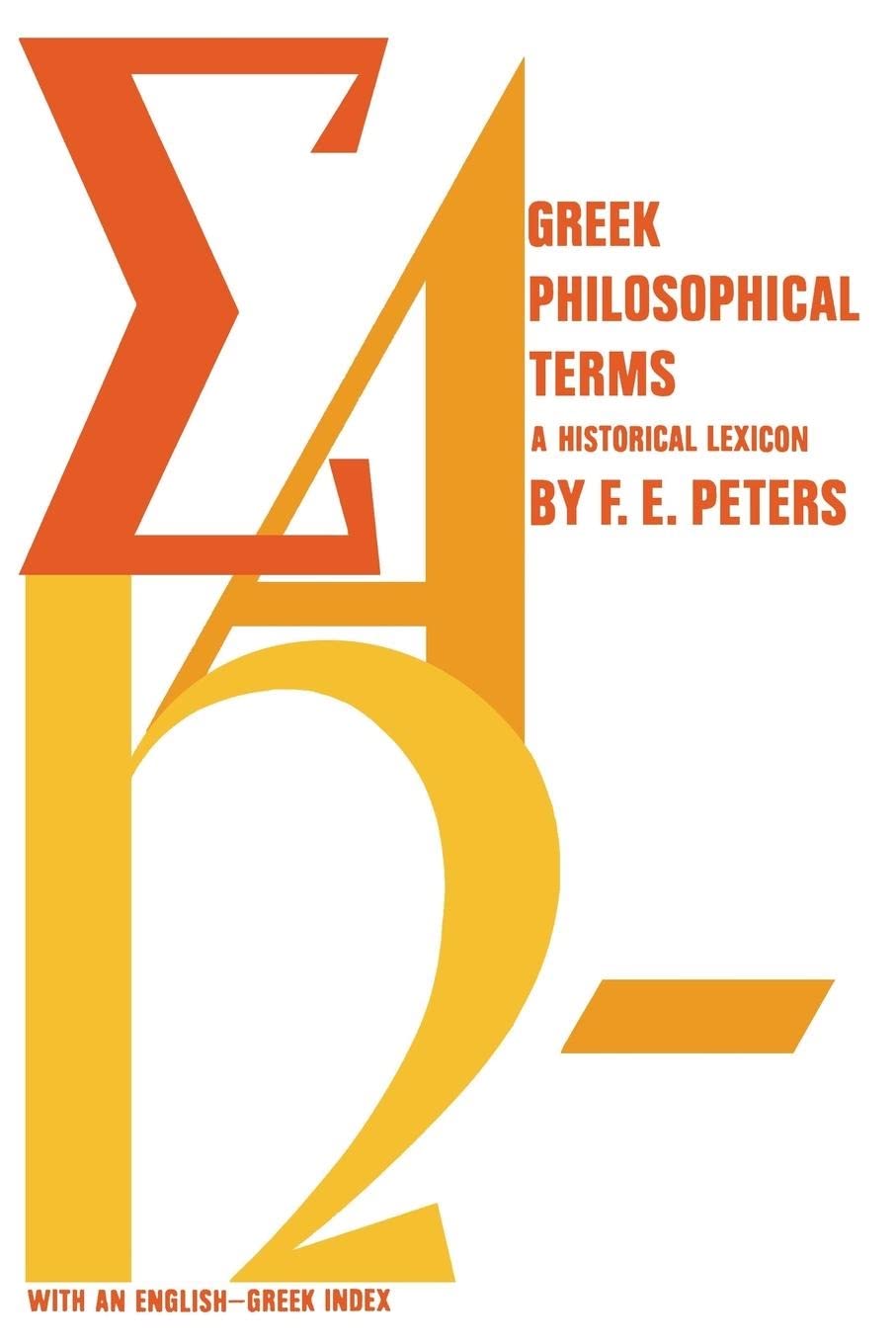 Greek Philosophical Terms: A Historical Lexicon,New