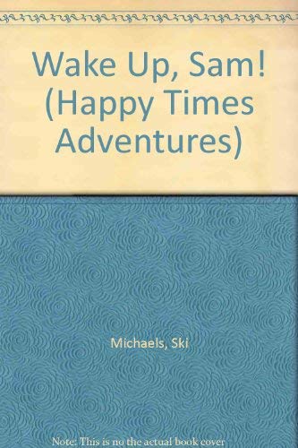 Wake Up, Sam! (Happy Times Adventures),Used
