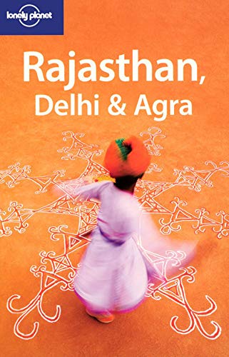 Lonely Planet Rajasthan, Delhi & Agra,New