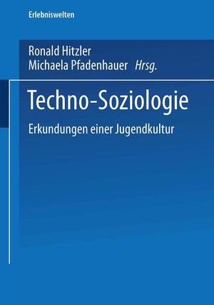 TechnoSoziologie: Erkundungen einer Jugendkultur (Erlebniswelten, 1) (German Edition),Used
