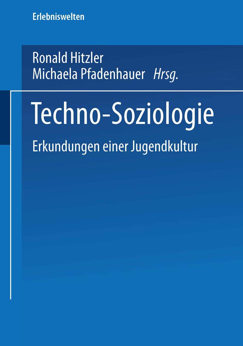 TechnoSoziologie: Erkundungen einer Jugendkultur (Erlebniswelten, 1) (German Edition),Used