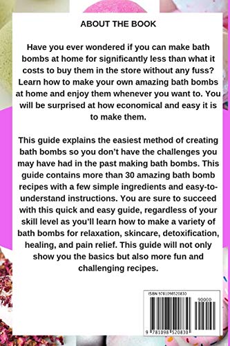 DIY Bath Bomb Recipes: The Ultimate Guide to Making Fizzy Bath Bombs At Home, with Organic, NonToxic and Inexpensive Ingredient,Used