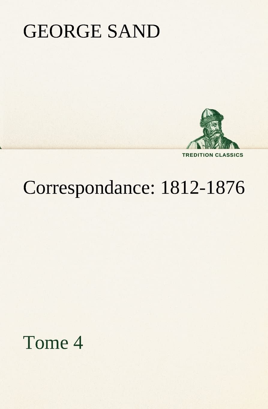 Correspondance, 18121876  Tome 4 (French Edition),Used