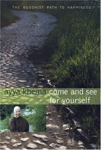 Come and See for Yourself: The Buddhist Path to Happiness,Used