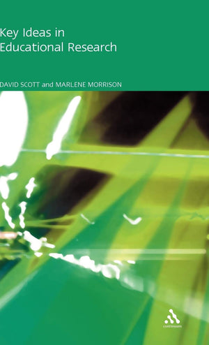 Key Ideas In Educational Research (Continuum Research Methods Series),Used