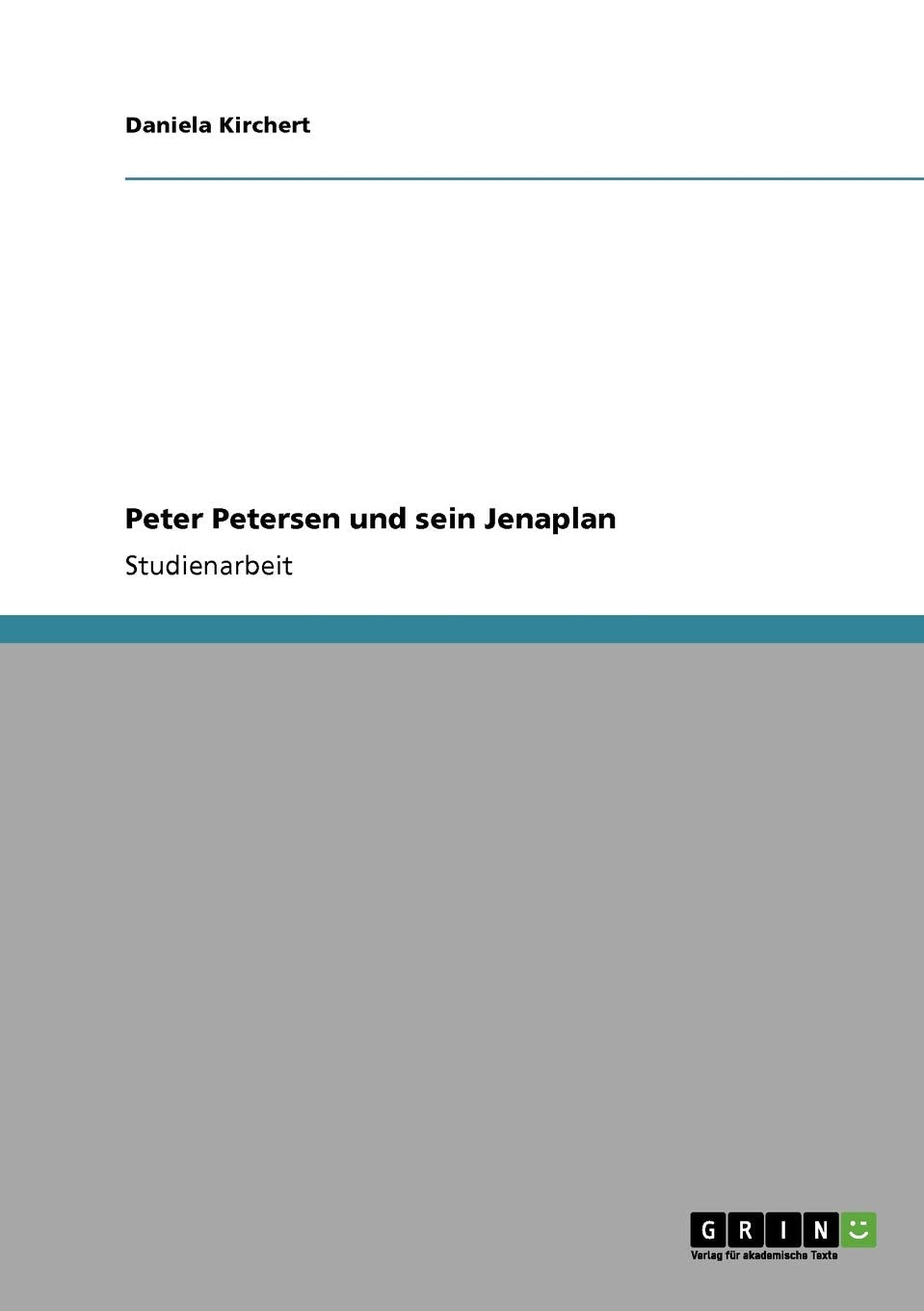 Peter Petersen Und Sein Jenaplan (German Edition),Used