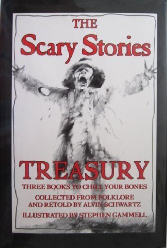The Scary Stories Treasury: Three Books To Chill Your Bones (Collected From Folklore And Retold By Alvin Schwartz),New