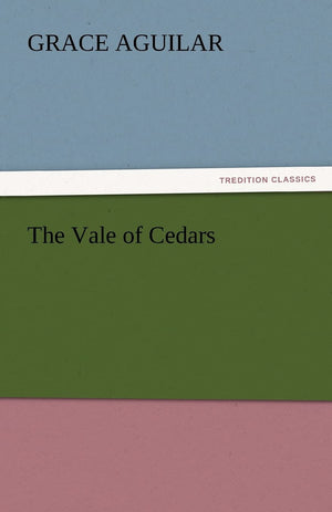 The Vale of Cedars,Used