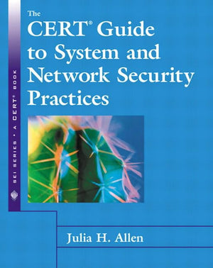 The Cert Guide to System and Network Security Practices,Used