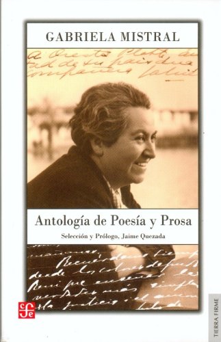 Antologa de poesa y prosa de Gabriela Mistral (Spanish Edition),Used