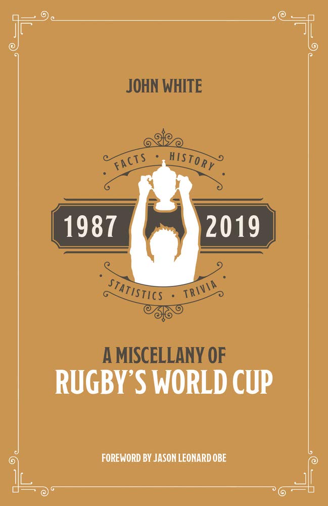 A Rugby World Cup Miscellany: Facts, History, Statistics and Trivia 19872019,Used