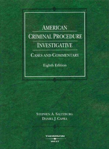 American Criminal Procedure: Investigative, Cases and Commentary,Used