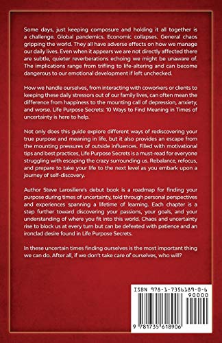 Life Purpose Secrets: 10 Ways to Find Meaning In Times of Uncertainty,Used