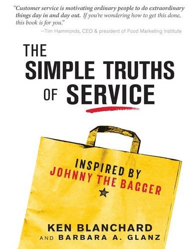 The Simple Truths of Service: Inspired by Johnny the Bagger,Used