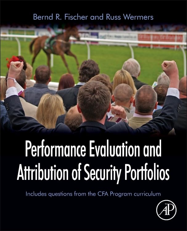 Performance Evaluation and Attribution of Security Portfolios (Handbooks in Economics (Academic Press)),Used