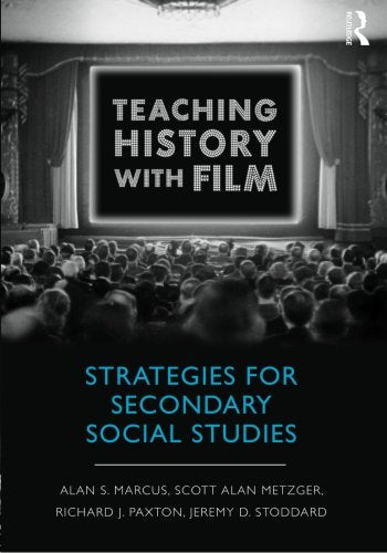 Teaching History With Film: Strategies for Secondary Social Studies,Used