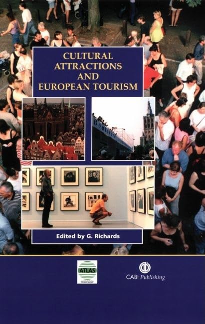 Cultural Attractions and European Tourism (Cabi),New