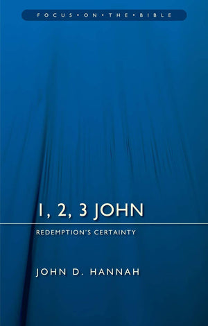 1, 2, 3 John: Redemptions Certainty (Focus on the Bible),Used