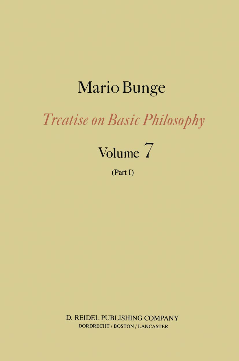 Epistemology & Methodology III: Philosophy of Science and Technology Part I: Formal and Physical Sciences (Treatise on Basic Phi,Used