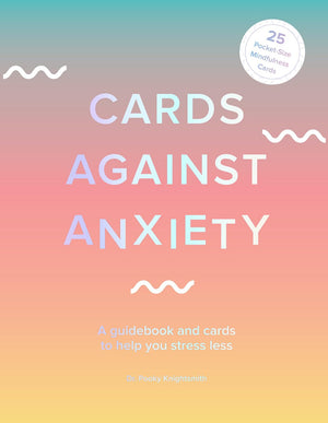 Cards Against Anxiety Guidebook & Card Set: A Guidebook and Cards to Help You Stress Less,Used