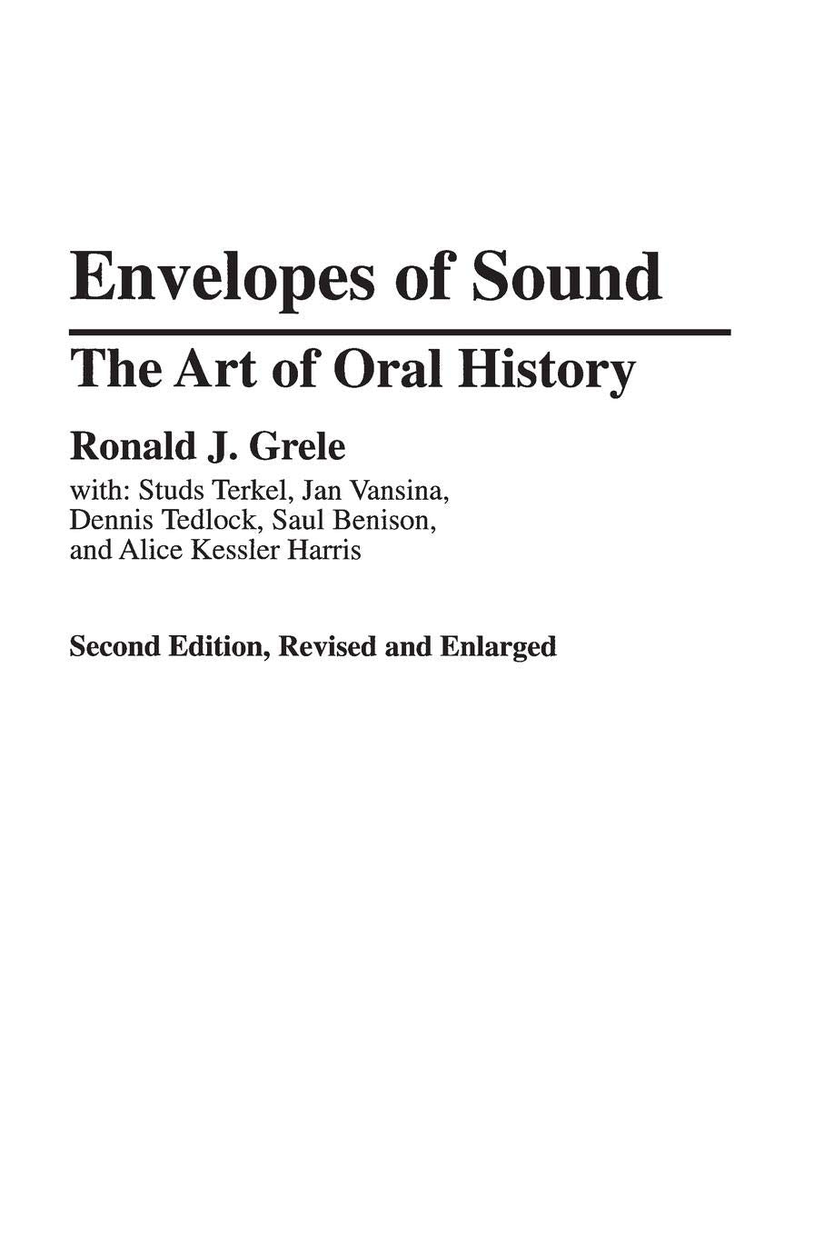 Envelopes Of Sound: The Art Of Oral History