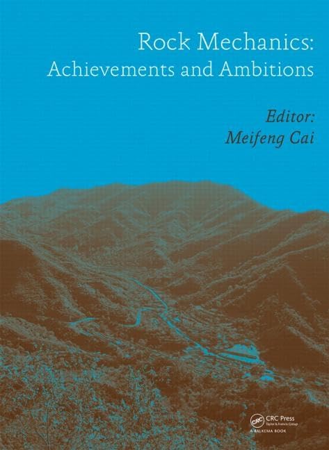 Rock Mechanics: Achievements and Ambitions,Used