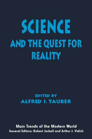 Science And The Quest For Reality (Main Trends Of The Modern World, 4),New