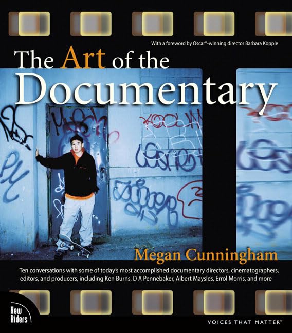 The Art Of The Documentary: Ten Conversations With Leading Directors, Cinematographers, Editors, And Producers,Used
