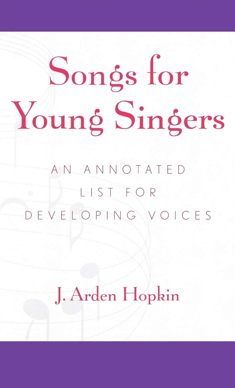 Songs For Young Singers: An Annotated List For Developing Voices,Used