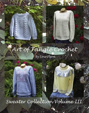 Art of Tangle Crochet: Sweater Collection Volume III,Used