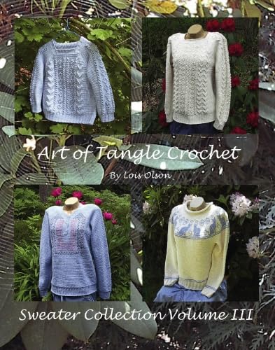 Art of Tangle Crochet: Sweater Collection Volume III,Used