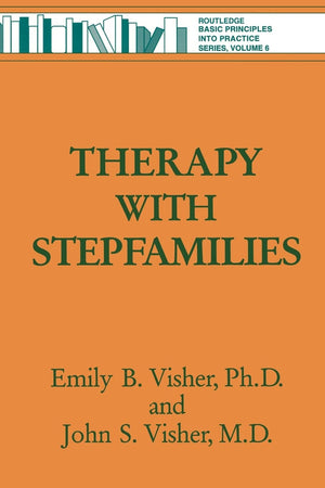 Therapy with Stepfamilies (Basic Principles Into Practice) (Brunner/Mazel Basic Principles into Practice Series, 6),Used