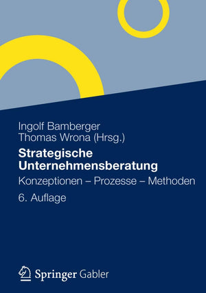 Strategische Unternehmensberatung: Konzeptionen  Prozesse  Methoden (German Edition),Used