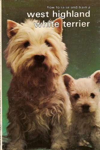 How To Raise And Train A West Highland White Terrier,Used