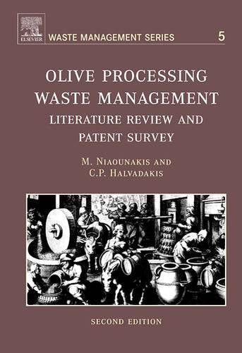 Olive Processing Waste Management: Literature Review and Patent Survey (Volume 5) (Waste Management, Volume 5),Used