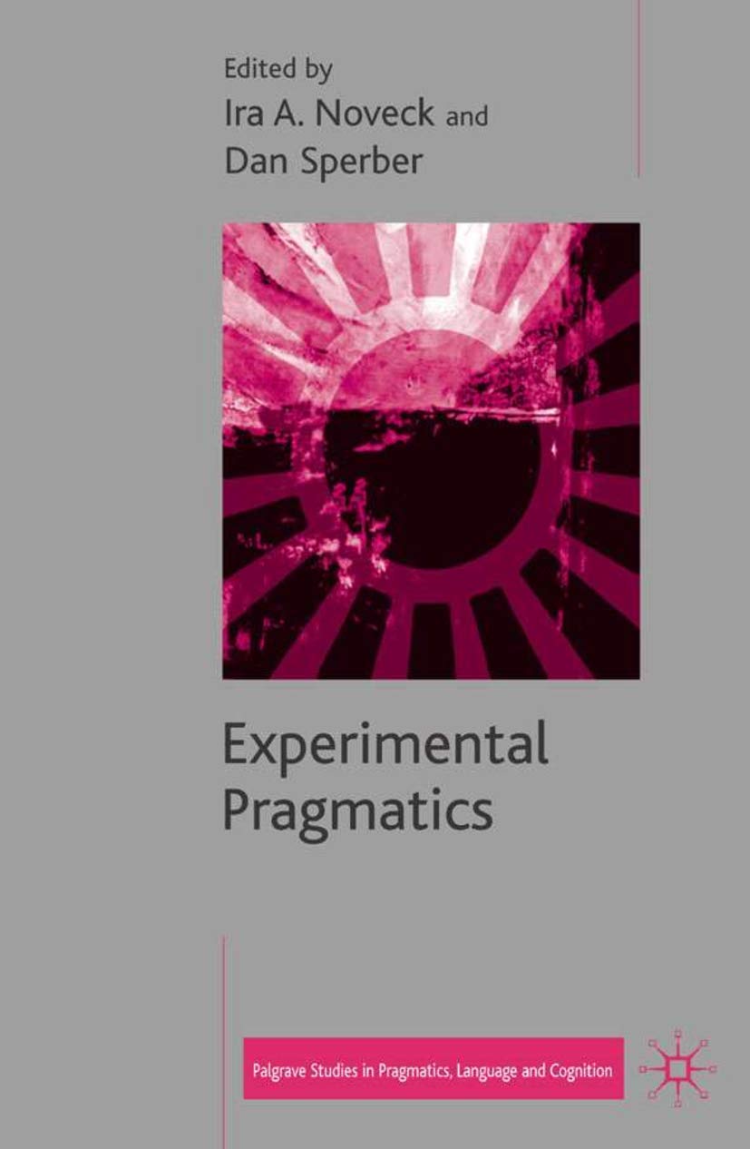 Experimental Pragmatics (Palgrave Studies in Pragmatics, Language and Cognition),Used