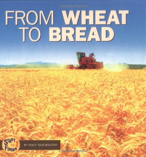 From Wheat To Bread (Start To Finish),New