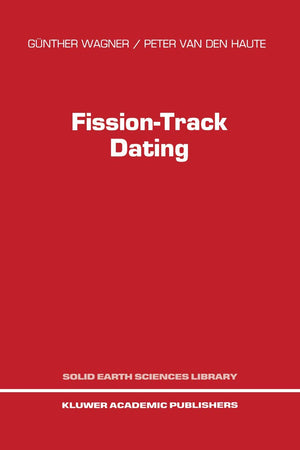 FissionTrack Dating (Solid Earth Sciences Library, 6),Used